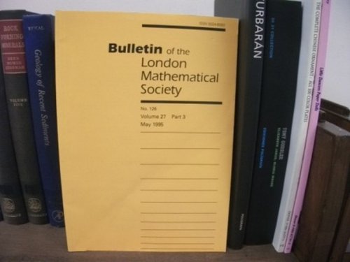 Bulletin of the London Mathematical Society; No. 126, Volume 27, Part 3, May 1995