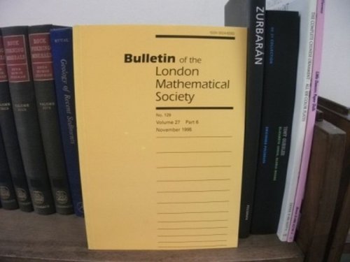 Bulletin of the London Mathematical Society; No. 129, Volume 27, Part 6, November 1995