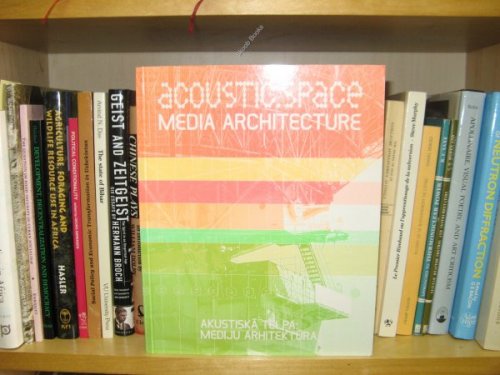 Image for Acoustic Space: Media Architecture Acoustic Space: Media Architecture
