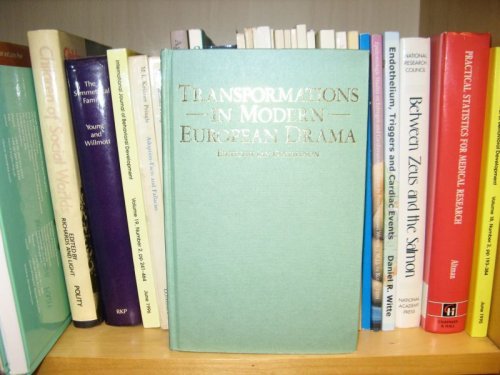 Image for Transformations in Modern European Drama Transformations in Modern European Drama