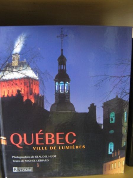 Quebec: Ville De Lumieres