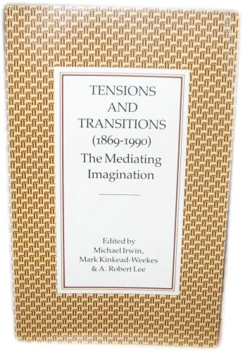 Image for Tensions and Transitions (1869-1990) The Mediating Imagination Tensions and Transitions (1869-1990) The Mediating Imagination