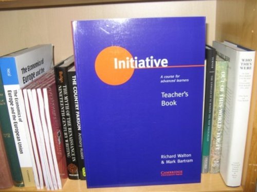 Initiative: A Course for Advanced Learners Teacher's Book