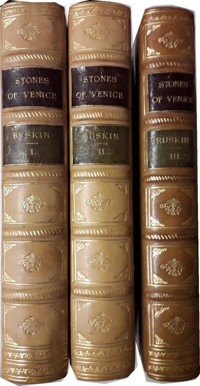 The Stones of Venice: Volumes I - III