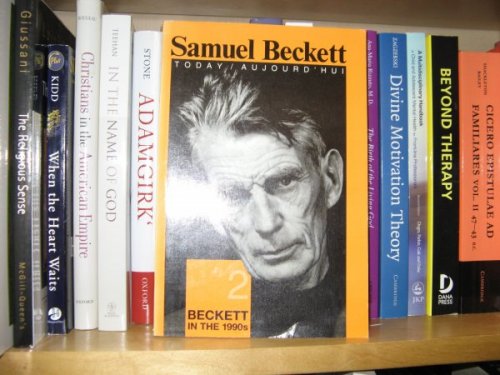 Beckett in the 1990s: Selected Papers from the Second International Beckett Symposium, Held in the Hague, 8 - 12 April, 1992 (Samuel Beckett Today/Aujourd'hui)