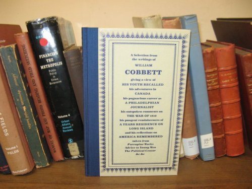 Cobbett's America: A Selection from the Writings of William Cobbett