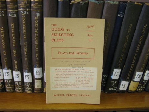 The Guide to Selecting Plays: Part III: Plays for Women