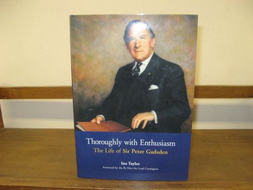 Thoroughly with Enthusiasm: The Life of Sir Peter Gadsden