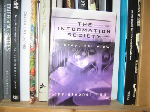 The Information Society: A Sceptical View