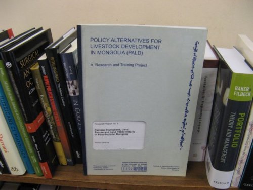 Policy Alternatives for Livestock Development in Mongolia (PALD): Research Report No. 3: Pastoral Institutions, Land Tenure and Land Policy Reform in Post-Socialist Mongolia