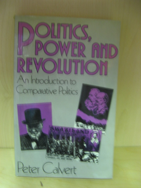 Politics, Power and Revolution: An Introduction to Comparative Politics