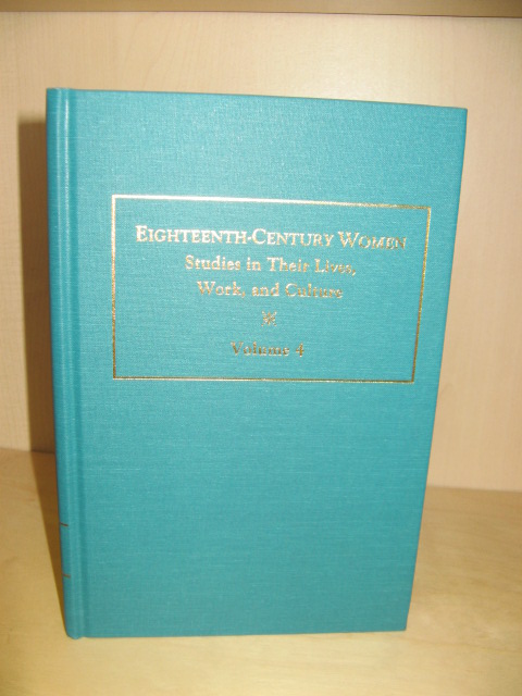 Eighteenth-Century Women: Studies in Their Lives, Work, and Culture: Volume 4