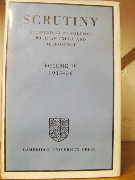 Scrutiny: Reissued in 20 Volumes with an Index and Retrospect: Vol. IV: 1935-36