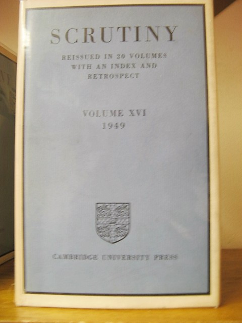 Scrutiny: Reissued in 20 Volumes with an Index and Retrospect: Vol. XVI, 1949