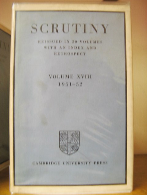 Scrutiny: Reissued in 20 Volumes with an Index and Retrospect: Vol. XVIII, 1951-52