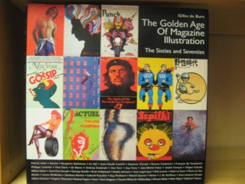 The Golden Age of Magazine Illustration: The Sixties and Seventies