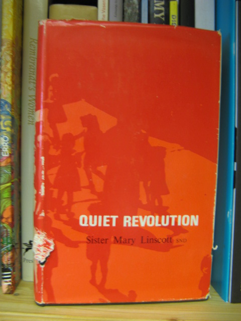 Quiet Revolution: The Educational Experience of Blessed Julie Billiart and the Sisters of Notre Dame De Namur
