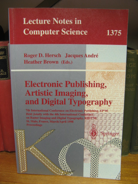 Electronic Publishing, Artistic Imaging, and Digital Typography (Lecture Notes in Computer Science 1375)
