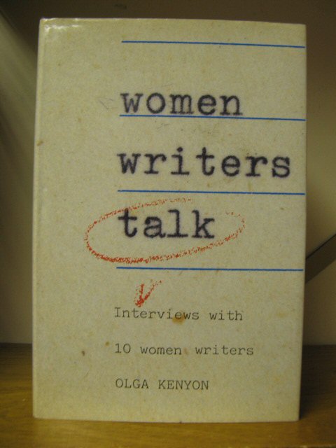 Women Writers Talk: Interviews with 10 Women Writers