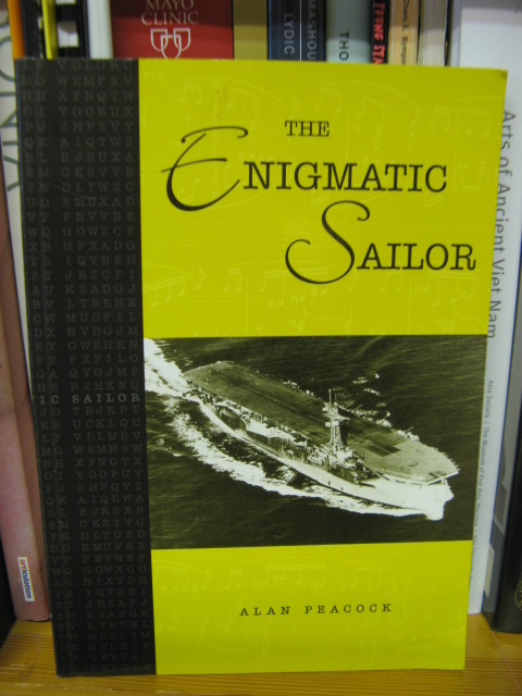 The Enigmatic Sailor: Memoirs of a Seagoing Intelligence Officer