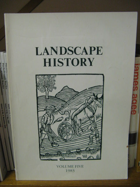 Landscape History: Journal of the Society for Landscape Studies, Volume 5, 1983