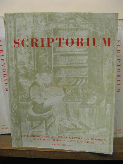 Scriptorium: Revue Internationale Des Etudes Relatives Aux Manuscrits/International Review of Manuscript Studies, Tome XXXIV, 1980 No. 2