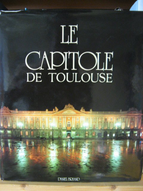 Le Capitole De Toulouse