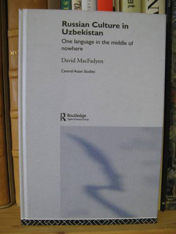 Russian Culture in Uzbekistan: One Language in the Middle of Nowhere