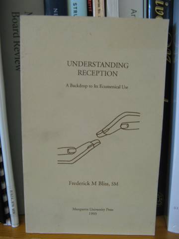 Understanding Reception: A Backdrop to Its Ecumenical Use
