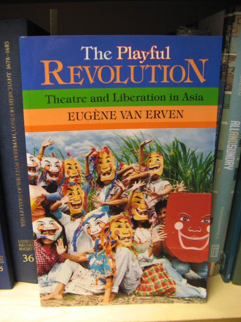 The Playful Revolution: Theatre and Liberation in Asia (Drama and Performance Studies)