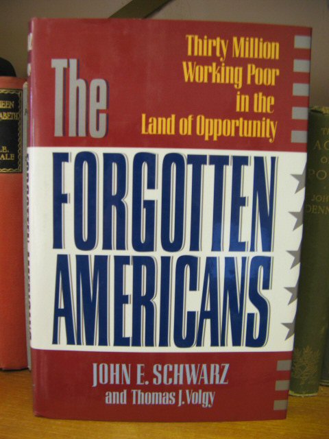 The Forgotten Americans: Thirty Million Working Poor in the Land of Opportunity