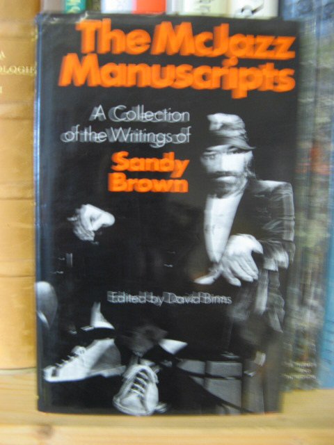 The McJazz Manuscripts: A Collection of the Writings of Sandy Brown