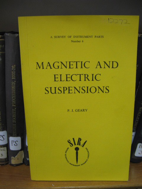 Magnetic and Electric Suspensions: A Survey of Their Design, Construction, and Use