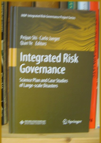 Integrated Risk Governance: Science Plan and Case Studies of Large-scale Disasters