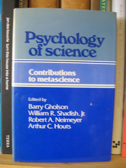 Psychology of Science: Contributions to Metascience