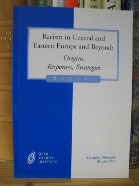 Racism in Central and Eastern Europe and Beyond: Origins, Responses, Strategies - Report