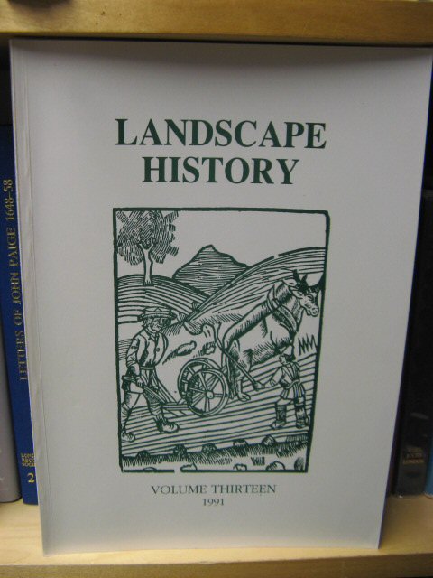 Landscape History: Journal of the Society for Landscape Studies: Volume 13, 1991