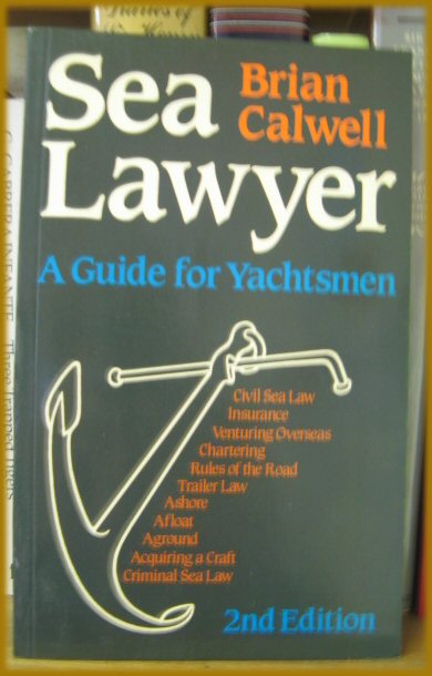 Sea Lawyer: A Guide for Yachtsmen