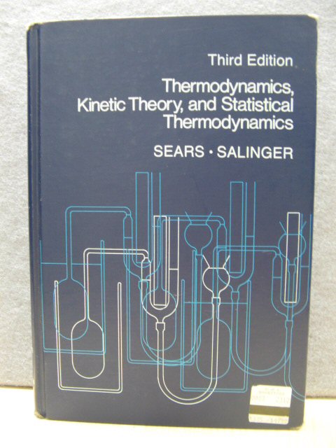 Thermodynamics, Kinetic Theory, and Statistical Thermodynamics (Addison-Wesley Principles of Physics Series)