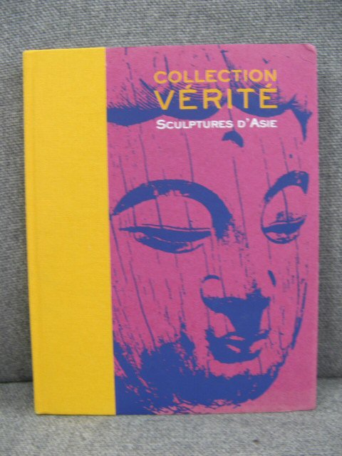 Collection Verite: Sculptures d'Asie