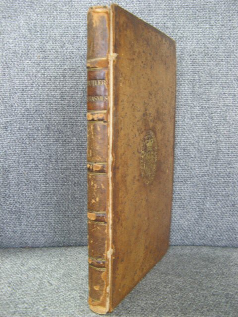 The Life of Erasmus: With Historical Remarks on the State of Literature Between the Tenth and Sixteenth Centuries