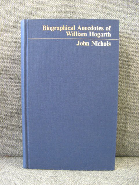 Biographical Anecdotes of William Hogarth