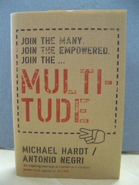 Multitude: War and Democracy in the Age of Empire