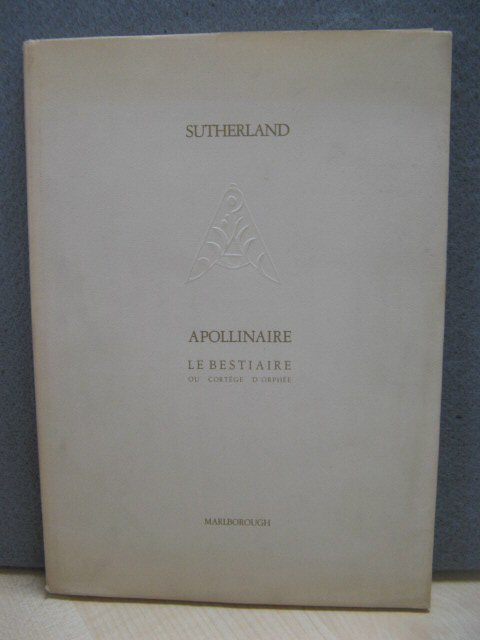 Sutherland: Apollinaire: Le Bestiaire Ou Cortege D'Orphee