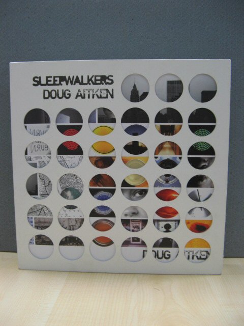 Doug Aitken: Sleepwalkers: Fragments, Markings and Images from the Making of Sleepwalkers