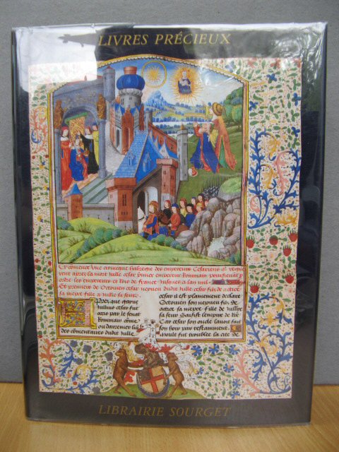 Librairie Sourget: Manuscrits et Livres Precieux: 1480-1913: Catalogue No. XXVI: 2003