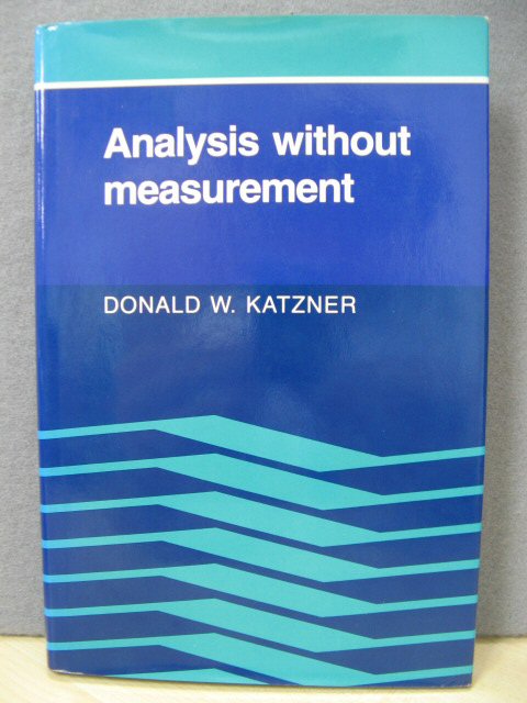 Analysis without Measurement