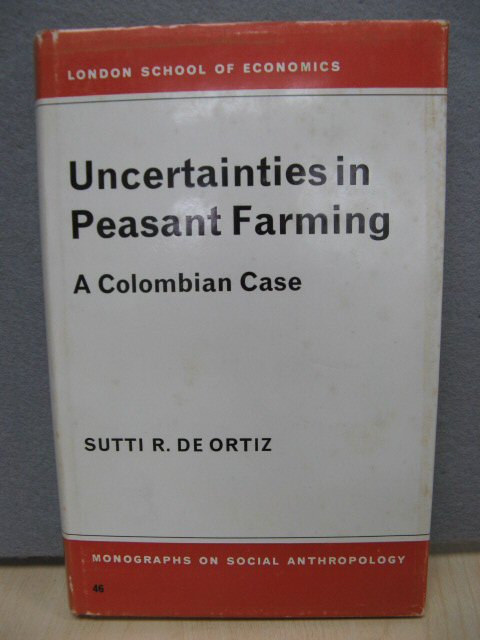 Uncertainties in Peasant Farming: A Colombian Case