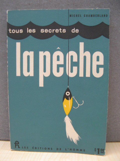 Tous Les Secrets De La Peche