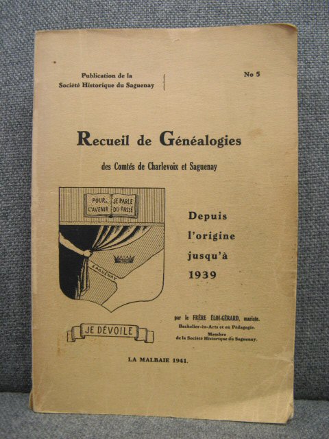 Recueil De Genealogies Des Comtes Charlevoix et Saguenay